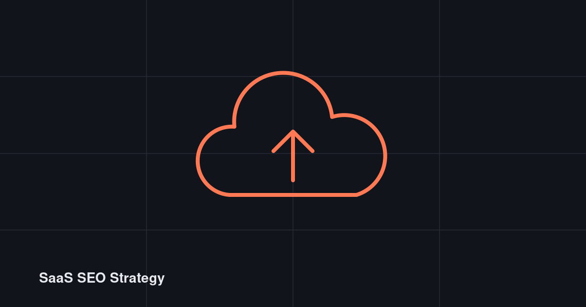 SaaS SEO Strategy: How to Turn Search Into Signups